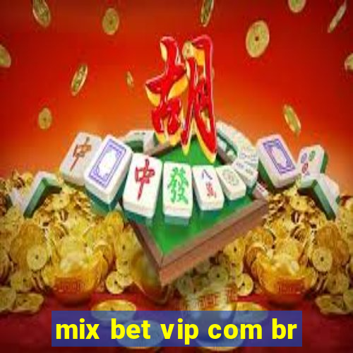 mix bet vip com br